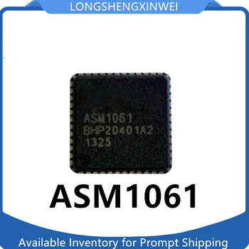 1шт Новый Оригинальный Чип Твердотельного накопителя ASM1061 1061 в упаковке QFN-48 в наличии