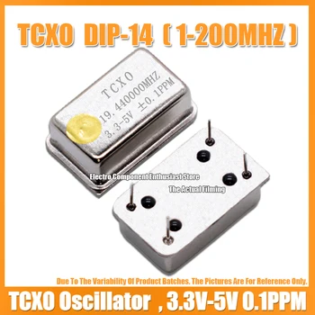 TCXO Полноразмерный Кварцевый генератор с прямоугольной температурной компенсацией 19,44 М 19,440 МГц DIP-14 Высокой точности 3,3 В-5 В ± 0,1 промилле